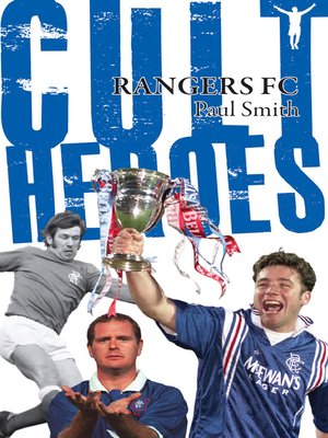 cover image of Rangers Cult Heroes